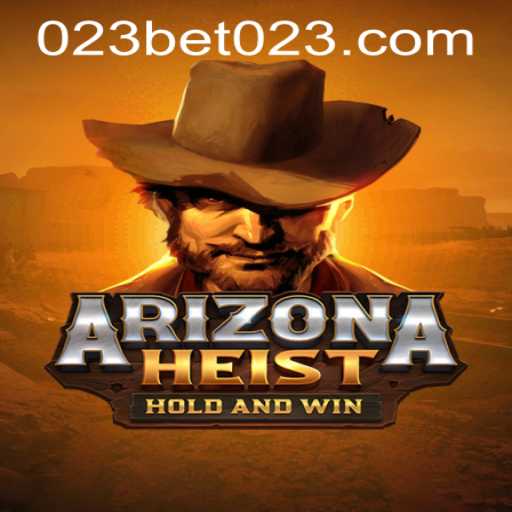 The Thrilling World of ArizonaHeist: A Comprehensive Guide